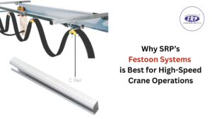 Why SRP’s Festoon System is the Go-To Choice for High-Speed Crane Operations