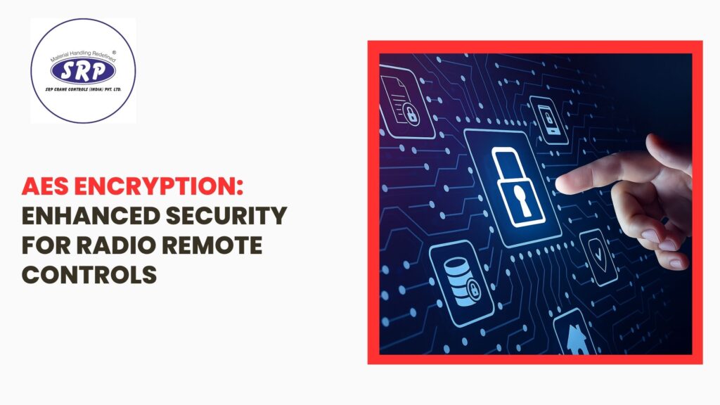 AES Encryption: Enhanced Security for Radio Remote Controls