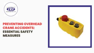 Preventing Overhead Crane Accidents: Essential Safety Measures