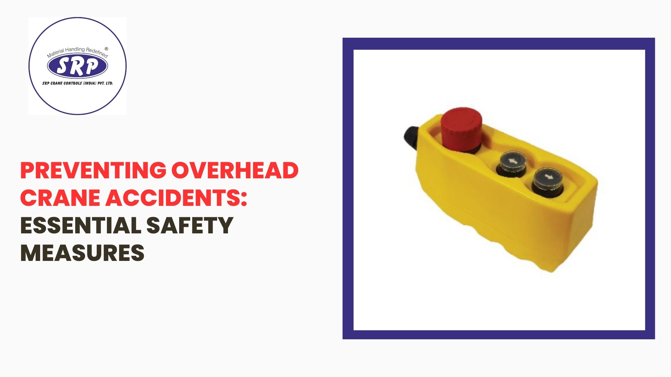 Preventing Overhead Crane Accidents: Essential Safety Measures