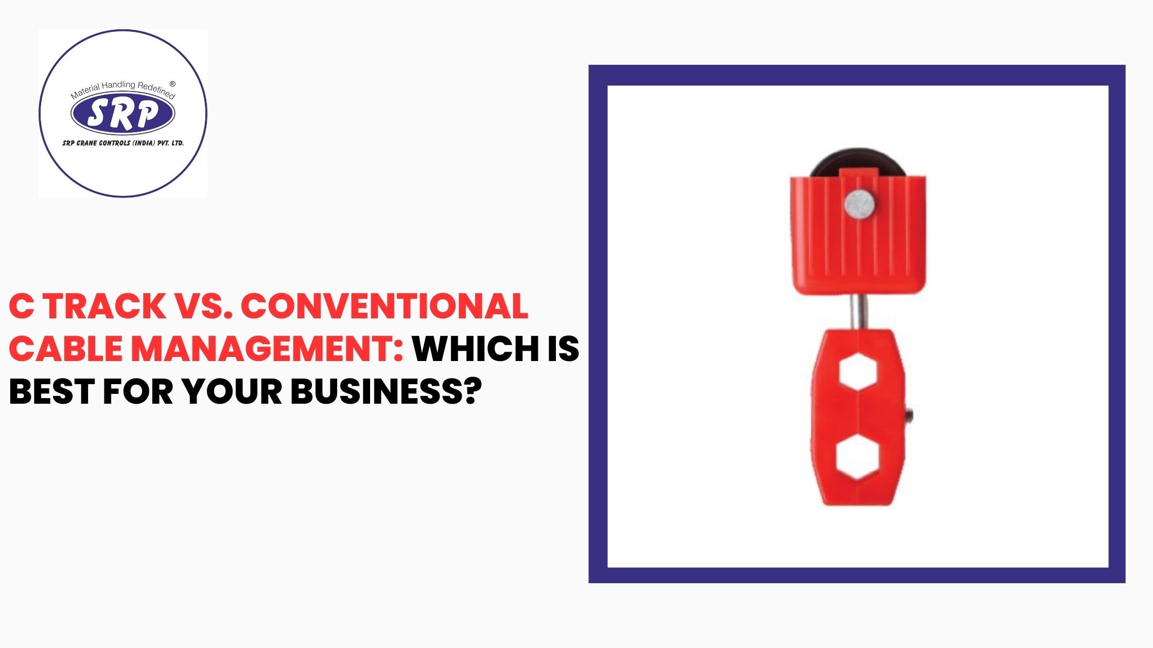 C Track vs. Conventional Cable Management: Which is Best for Your Business?
