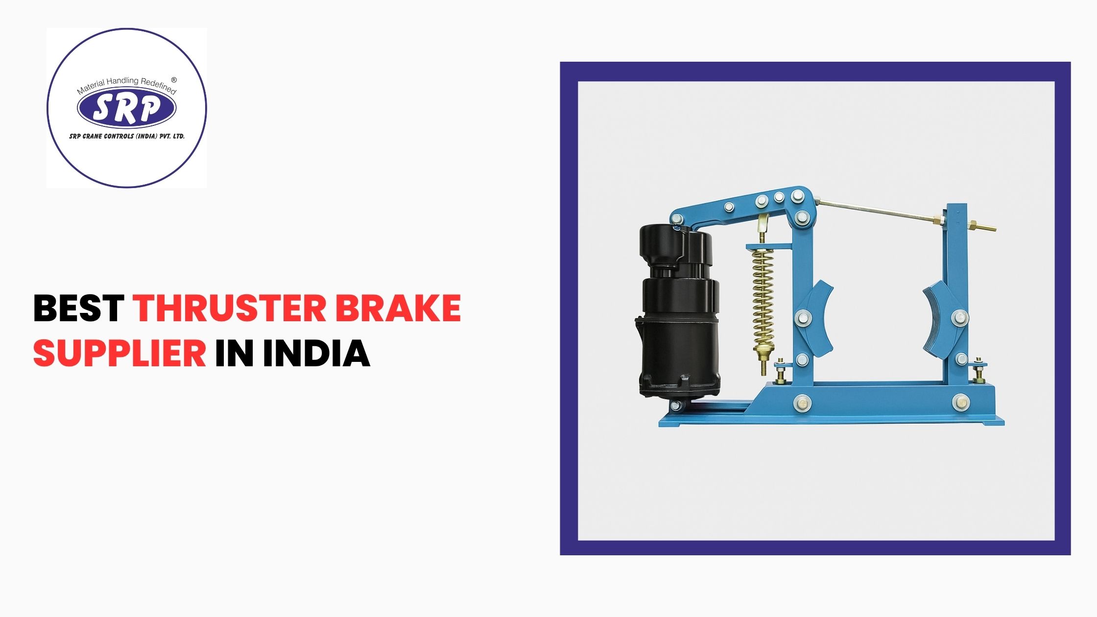 Best Thruster Brake Supplier in India