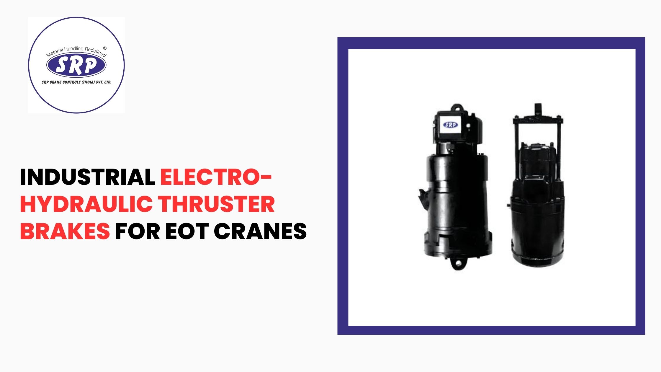 Industrial Electro-Hydraulic Thruster Brakes for EOT Cranes