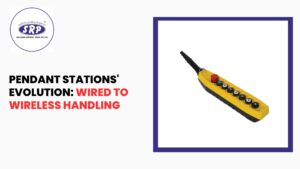 Pendant Stations' Evolution: Wired to Wireless Handling
