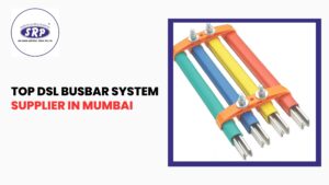 Top DSL Busbar System Supplier in Mumbai
