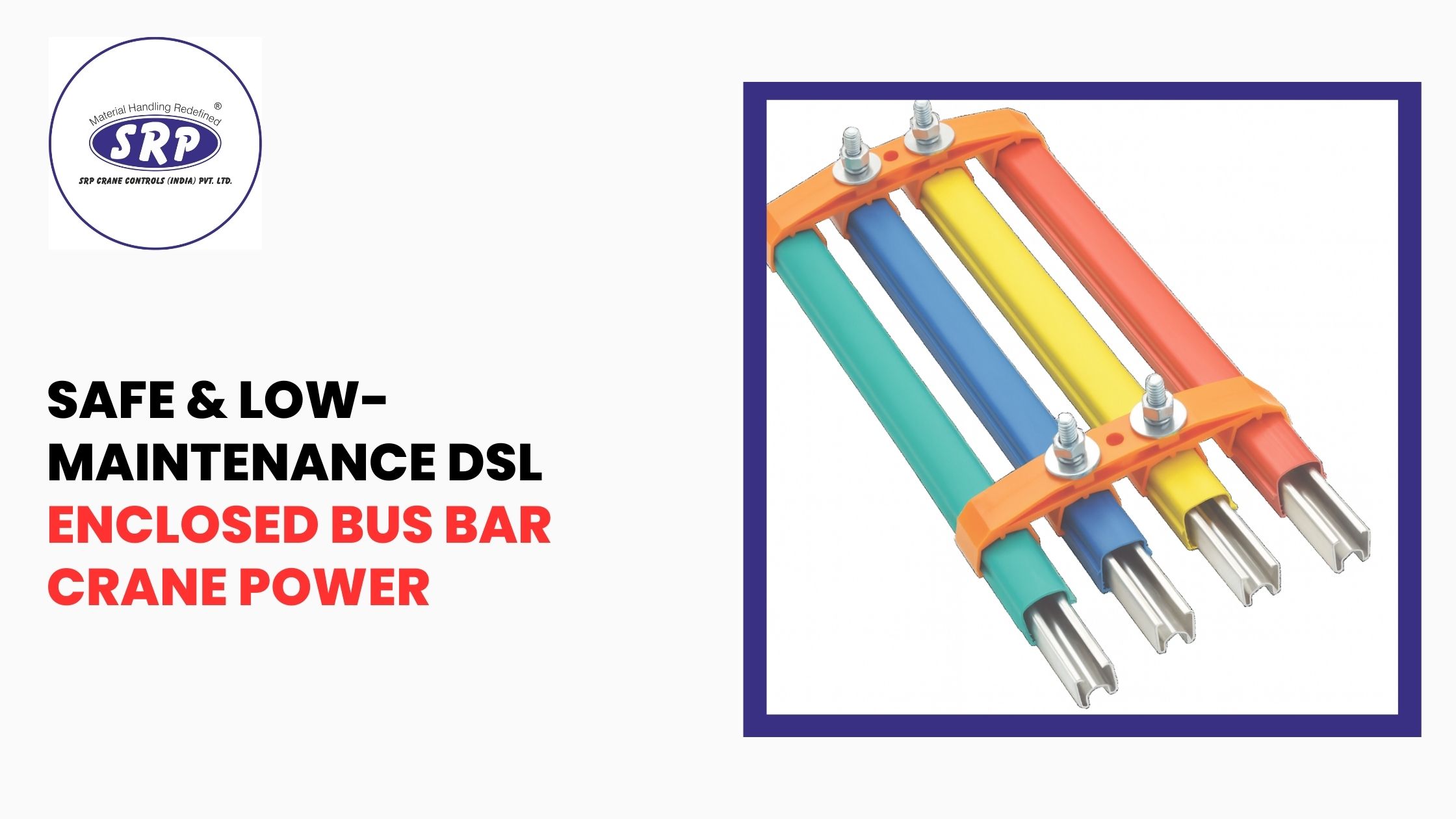 Safe & Low-Maintenance DSL Enclosed Bus Bar Crane Power