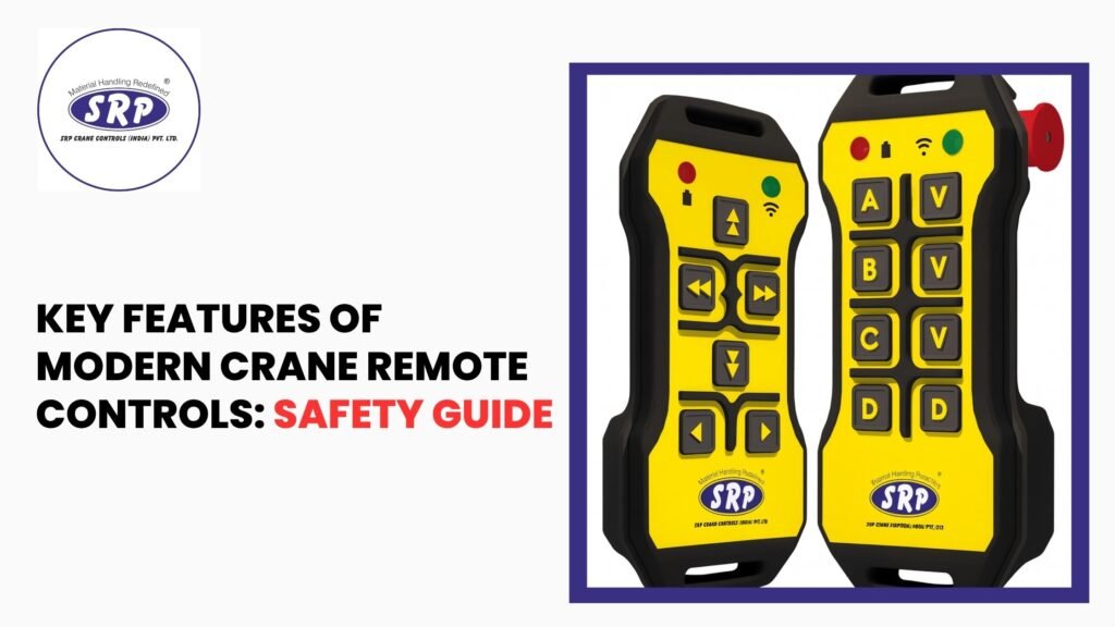 Key Features of Modern Crane Remote Controls: Safety Guide