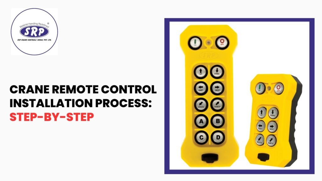Crane Remote Control Installation Process: Step-by-Step