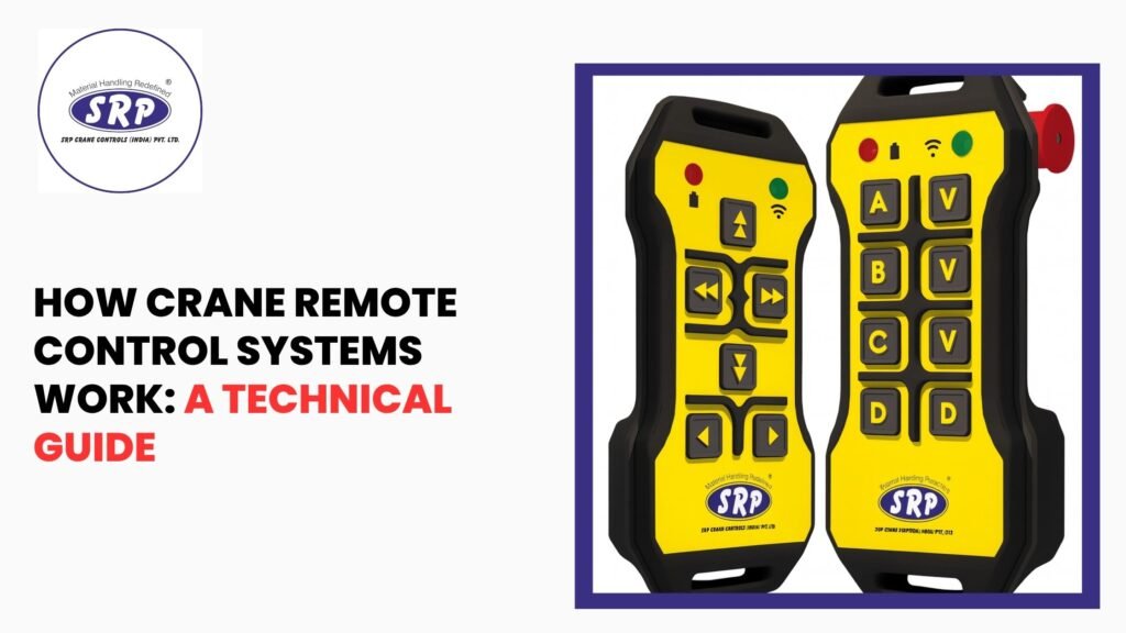 How Crane Remote Control Systems Work: A Technical Guide