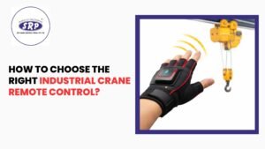 How to Choose the Right Industrial Crane Remote Control