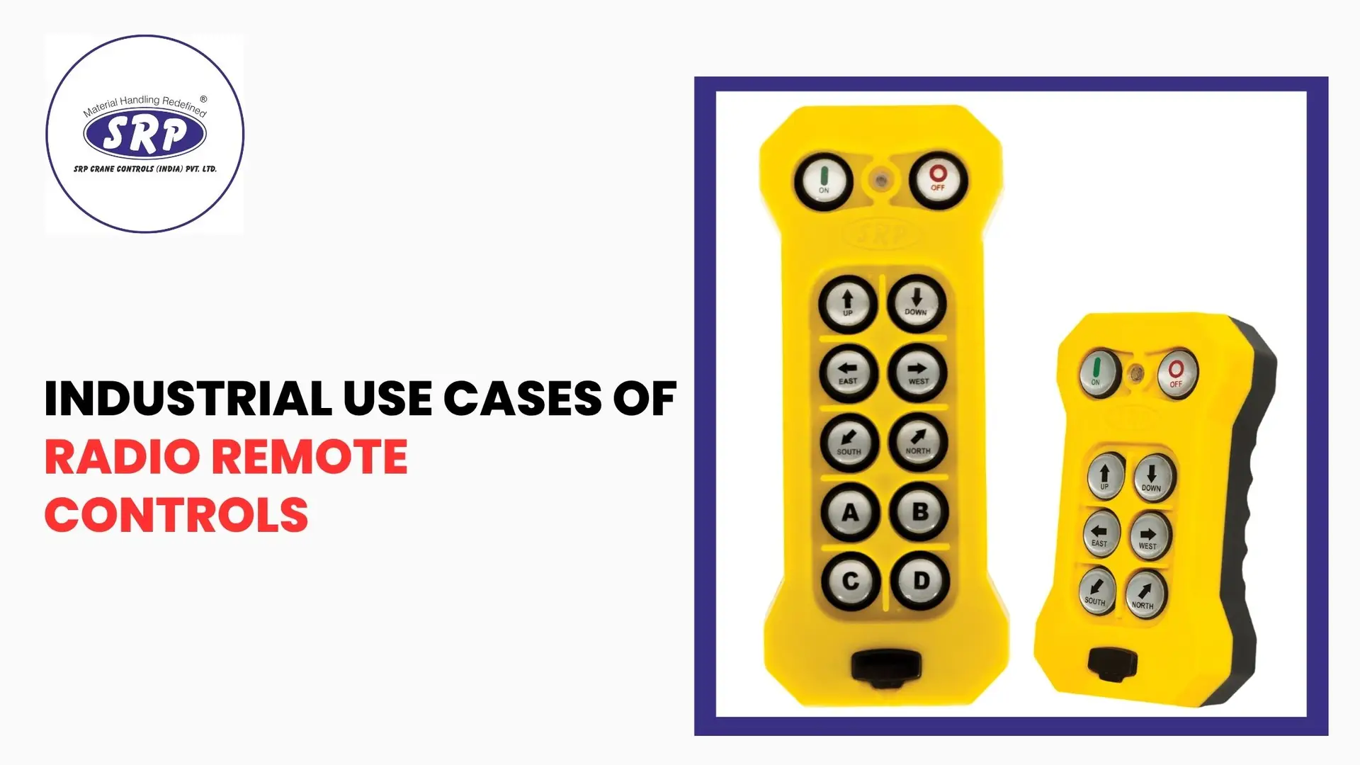 Industrial Use Cases of Radio Remote Controls