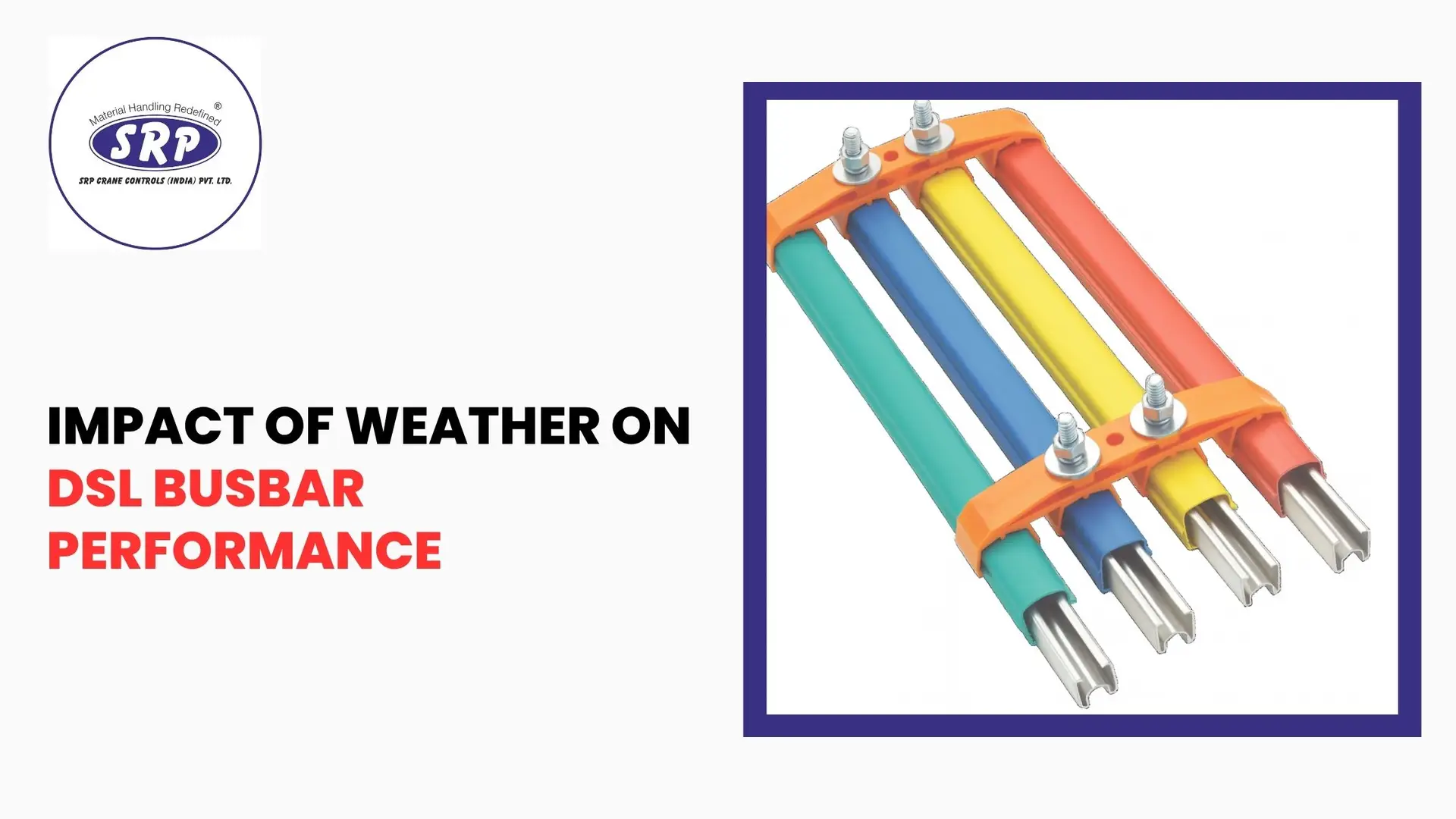 Impact of Weather on DSL Busbar Performance